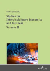 Studies on Interdisciplinary Economics and Business - Volume II (ISBN: 9783631797297)