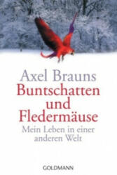 Buntschatten und Fledermäuse - Axel Brauns (2004)