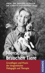 Menschen brauchen Tiere - Erhard Olbrich, Carola Otterstedt (2003)