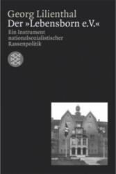 Der 'Lebensborn e. V. ' - Georg Lilienthal (2003)