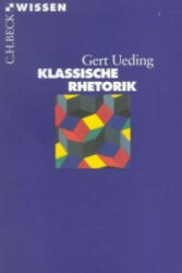 Klassische Rhetorik - Gert Ueding (2011)
