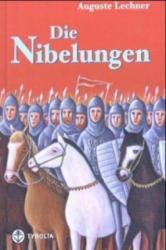 Die Nibelungen - Auguste Lechner (2004)