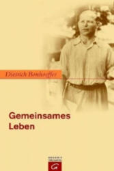 Gemeinsames Leben - Dietrich Bonhoeffer (2006)