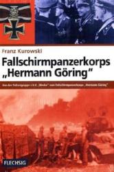 Fallschirmpanzerkorps "Hermann Göring" - Franz Kurowski (2007)