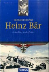 Oberstleutnant Heinz Bär - Franz Kurowski (2007)