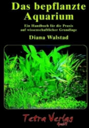Das bepflanzte Aquarium - Diana Walstad (2007)