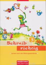 Schreib richtig 3 - Renate Andreas, Heike Baligand (2007)