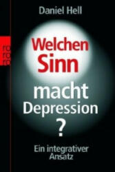 Welchen Sinn macht Depression? - Daniel Hell (2006)