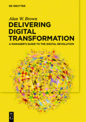 Delivering Digital Transformation (ISBN: 9783110660081)