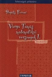Pogáts Ferenc: Varga Tamás matematikai versenyek 1. (1988-1992) könyv (2009)