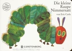 Die kleine Raupe Nimmersatt - Eric Carle (2007)