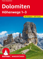 Rother Wanderführer Dolomiten-Höhenwege 1-3 - Franz Hauleitner (2011)