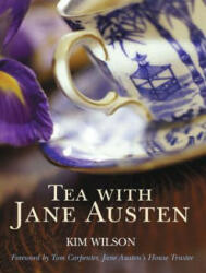 Tea with Jane Austen - Kim Wilson (2011)