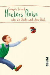 Hectors Reise oder die Suche nach dem Glück - Francois Lelord, Ralf Pannowitsch (2006)