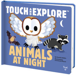 Touch and Explore: Animals at Night - Pascale Hedelin, Emmanuel Ristord (ISBN: 9782408015985)