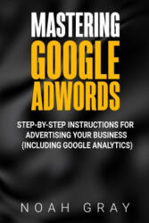 Mastering Google AdWords (ISBN: 9781989711002)