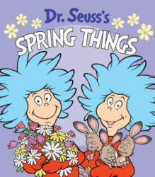 Dr. Seuss's Spring Things - Tom Brannon (ISBN: 9781984895097)