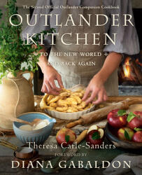 Outlander Kitchen: To the New World and Back (ISBN: 9781984855152)