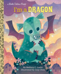 I'm a Dragon - Mallory Loehr, Joey Chou (ISBN: 9781984849441)