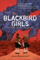 Blackbird Girls - Anne Blankman (ISBN: 9781984837356)