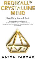 Redikall Crystalline Mind: Inner Resolution for the Outer Revolution (ISBN: 9781982218515)