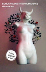 Eunuchs and Nymphomaniacs - Anonymous (ISBN: 9781982128975)