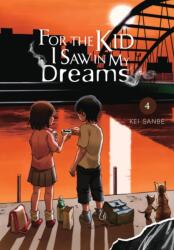For the Kid I Saw in My Dreams, Vol. 4 (ISBN: 9781975399429)