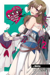 Do You Love Your Mom and Her Two-Hit Multi-Target Attacks? , Vol. 2 (manga) - Inaka (ISBN: 9781975387457)