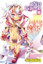 No Game No Life, Vol. 10 - Yuu Kamiya (ISBN: 9781975386788)