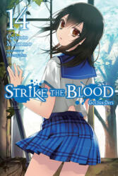 Strike the Blood, Vol. 14 (light novel) - Gakuto Mikumo (ISBN: 9781975332587)