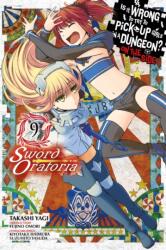Is It Wrong to Try to Pick Up Girls in a Dungeon? On the Side: Sword Oratoria, Vol. 9 (ISBN: 9781975332099)