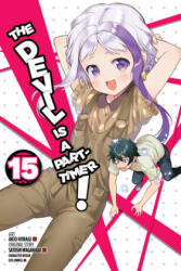 Devil is a Part-Timer! , Vol. 15 (ISBN: 9781975307387)