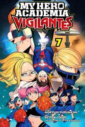 My Hero Academia: Vigilantes, Vol. 7 (ISBN: 9781974710669)