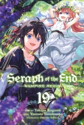 Seraph of the End, Vol. 19 - Takaya Kagami (ISBN: 9781974710645)