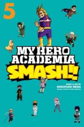 My Hero Academia: Smash! ! , Vol. 5 (ISBN: 9781974708703)
