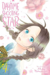 Daytime Shooting Star, Vol. 4 - Mika Yamamori (ISBN: 9781974706709)