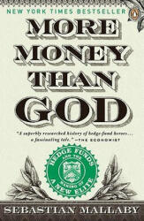 More Money Than God - Sebastian Mallaby (2011)