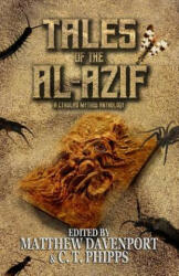 Tales of the Al-Azif: A Cthulhu Mythos Anthology - Matthew Davenport, David J West, David Hambling (ISBN: 9781950565894)