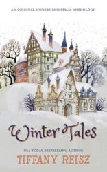 Winter Tales - TIFFANY REISZ (ISBN: 9781949769128)
