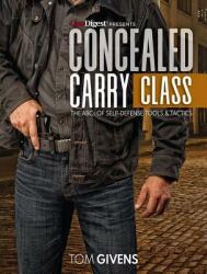 Concealed Carry Class: The ABCs of Self-Defense Tools and Tactics (ISBN: 9781946267955)