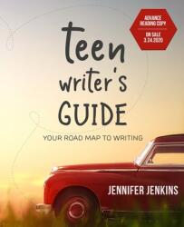 Teen Writer's Guide - Jenkins Jennifer Jenkins (ISBN: 9781945654411)