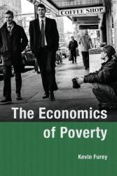 The Economics of Poverty (ISBN: 9781943536573)