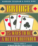 Bridge: 25 Ways to Be a Better Defender (ISBN: 9781897106112)