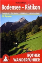 Bodensee bis Rätikon - Bregenz I Dornbirn I Feldkirch I Liechtenstein túrakalauz Bergverlag Rother német RO 4197 (2008)