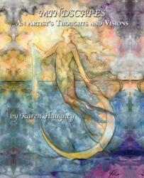 Mindscapes: An Artist's Thoughts and Visions (ISBN: 9781935914914)