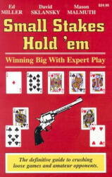 SMALL STAKES HOLD'EM - EDWARD MILLER (ISBN: 9781880685327)