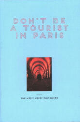 Don't Be a Tourist in Paris - Vanessa Grall (ISBN: 9781916430921)