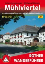 Mühlviertel - Wanderungen zwischen Donau und Böhmerwald túrakalauz Bergverlag Rother német RO 4283 (2009)