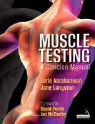 Muscle Testing: A Concise Manual (ISBN: 9781912085651)