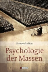 Psychologie der Massen - Gustave Le Bon, Rudolf Eisler (2009)